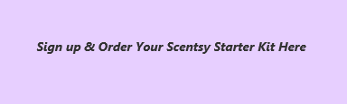 sign up and order your Scentsy starter kit here