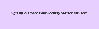 sign up and order your Scentsy Starter kit here