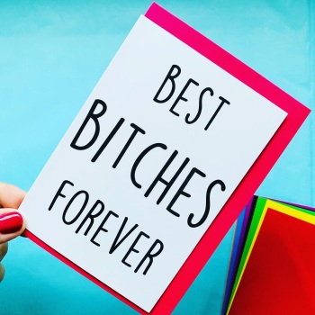 Best Bitches Forever Card