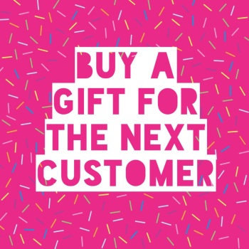 Buy A Gift For The Next Customer