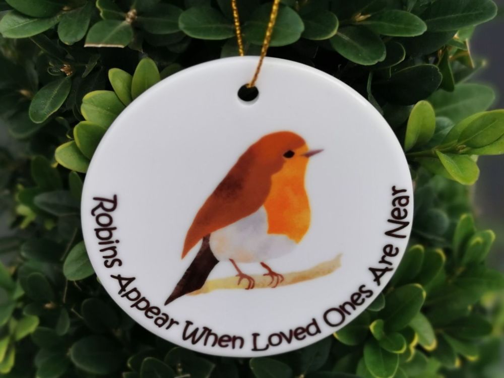 Robins Appear When Loved Ones Are Near Hanging Decoration