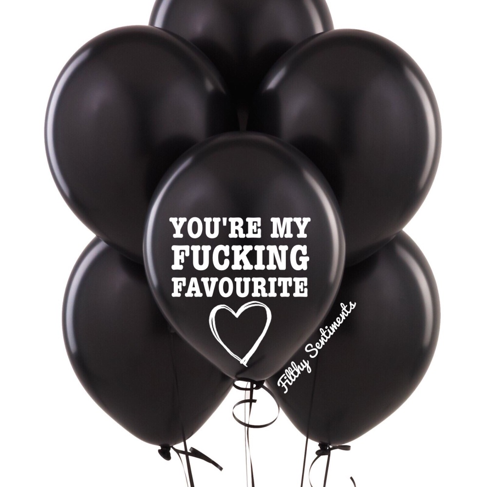 You're my fucking favourite (Pack of 5)