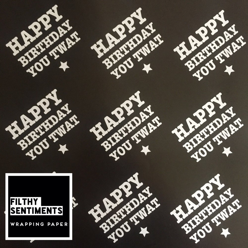 Happy Birthday you Twat wrapping paper & gift tags - Pack of 2 (Pre order)