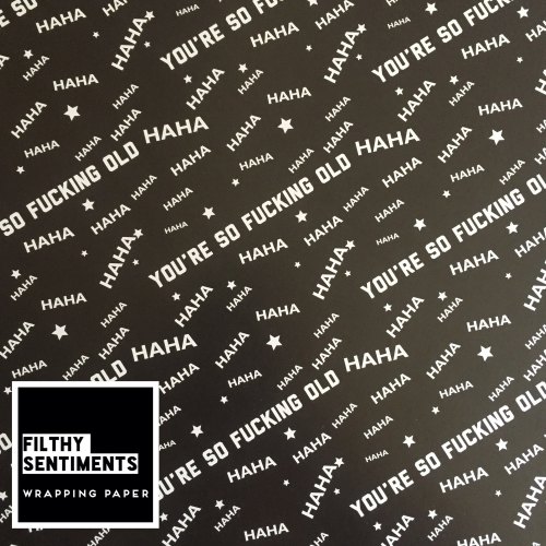 You're so fucking old wrapping paper & gift tags - Pack of 2 (Pre order)