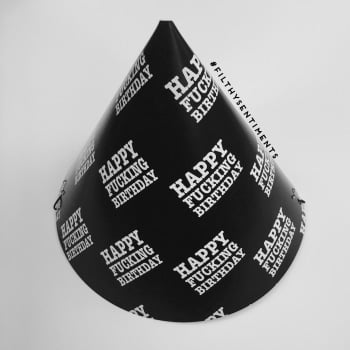 Happy Fucking Birthday party hats (pack of 8)