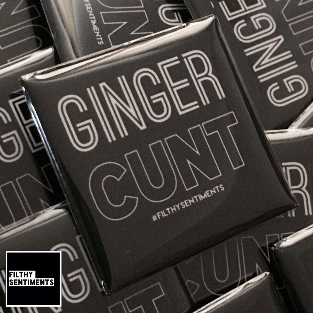 Large Square Ginger cunt badge