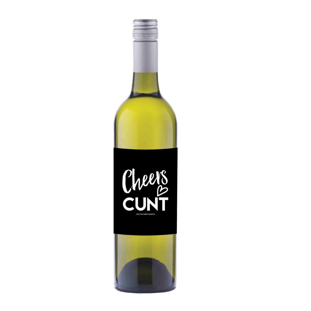 Cheers Cunt Wine label sticker - WL04