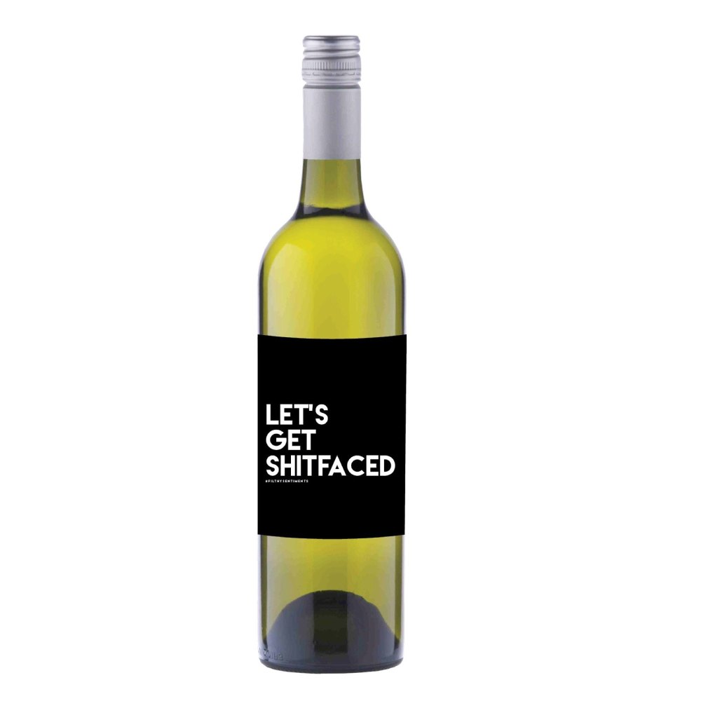 Let's Get Shitfaced Wine label sticker - WL02 E53