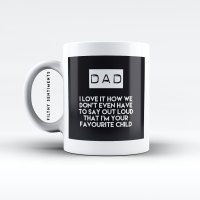 Dad, favourite child mug - M005DFAVECHILD