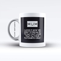 Mum, favourite child mug - M0051MUM