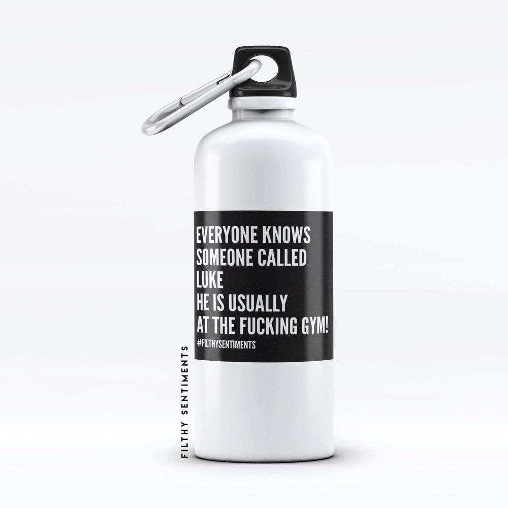 Water Bottle Everyone knows someone Personalised Insult - WB001EOK
