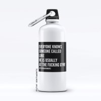 Water Bottle Everyone knows someone insult - WB001EOK