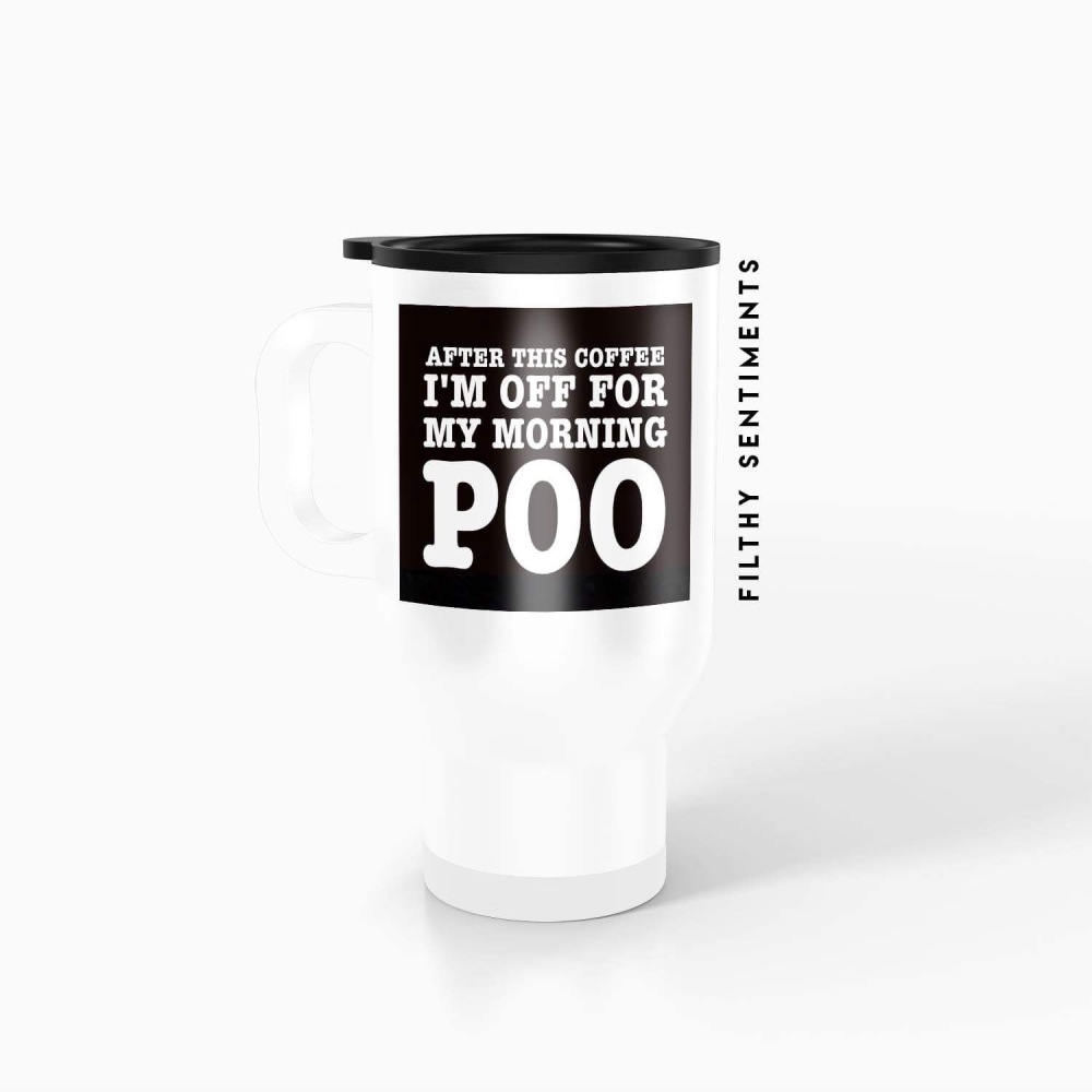 Travel mug - Morning poo coffee TM026POOCOFFEE