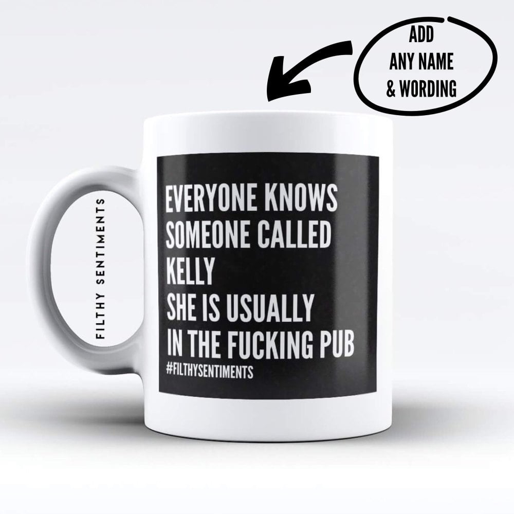 Everyone knows someone called Personalised Insult mug - M007EOK