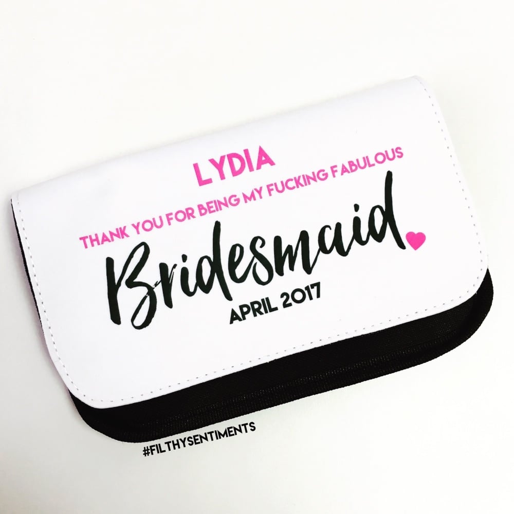 Thank you for being my BRIDESMAID? Make up bag