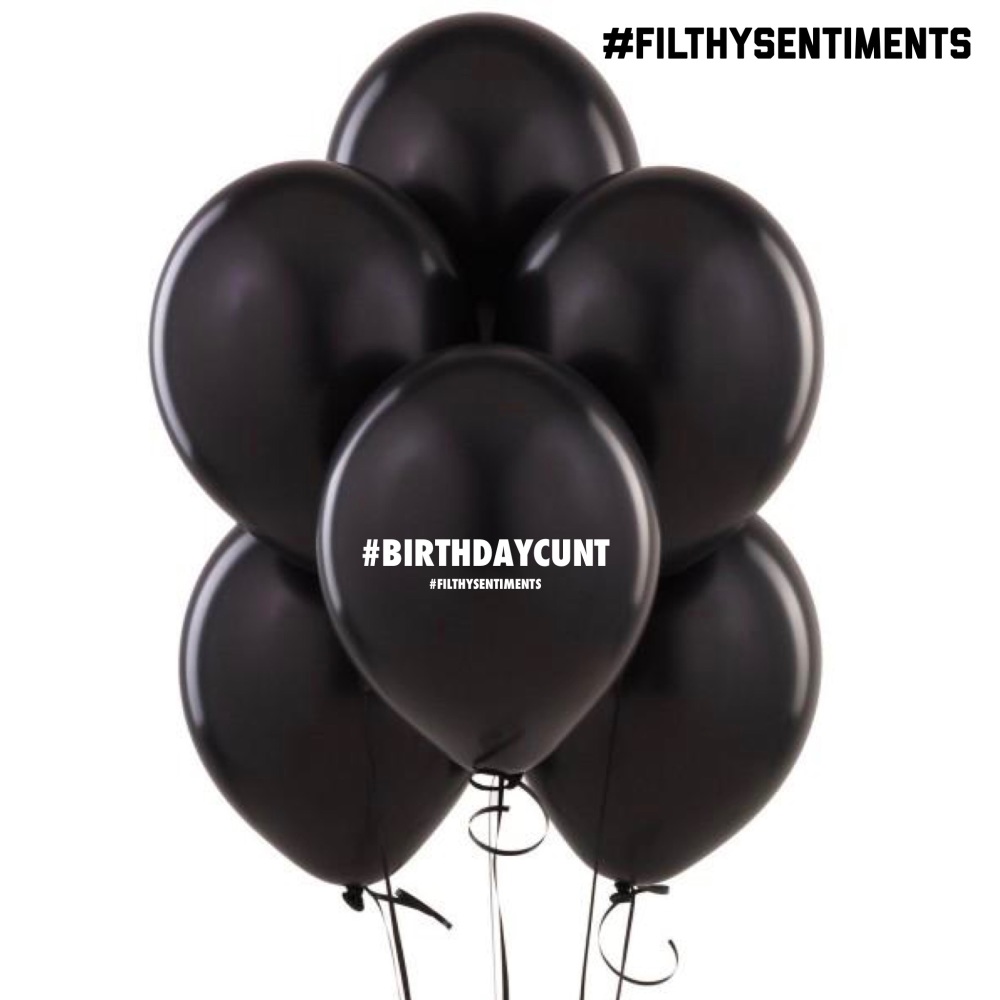 #BIRTHDAYCUNT BALLOONS (Pack of 5)