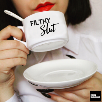 Teacup & Saucer - Filthy Slut