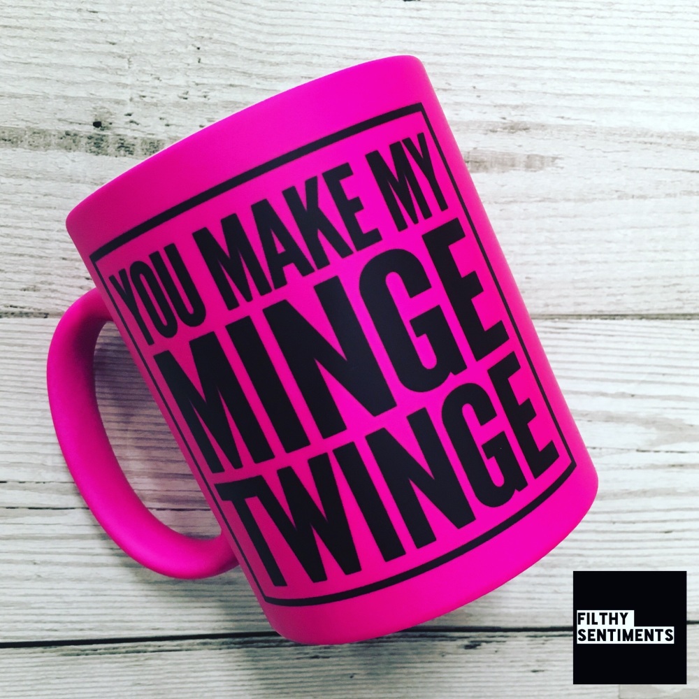 *NEW* MINGE TWINGE MUG