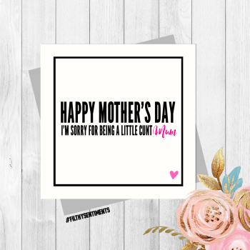 Little Cunt Mother’s Day card - PER51