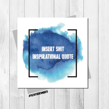 SHIT INSPIRATIONAL QUOTE CARD BLUE - FS134 - G0069