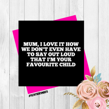 Mum, I'm your fave child card FS166 - G0030