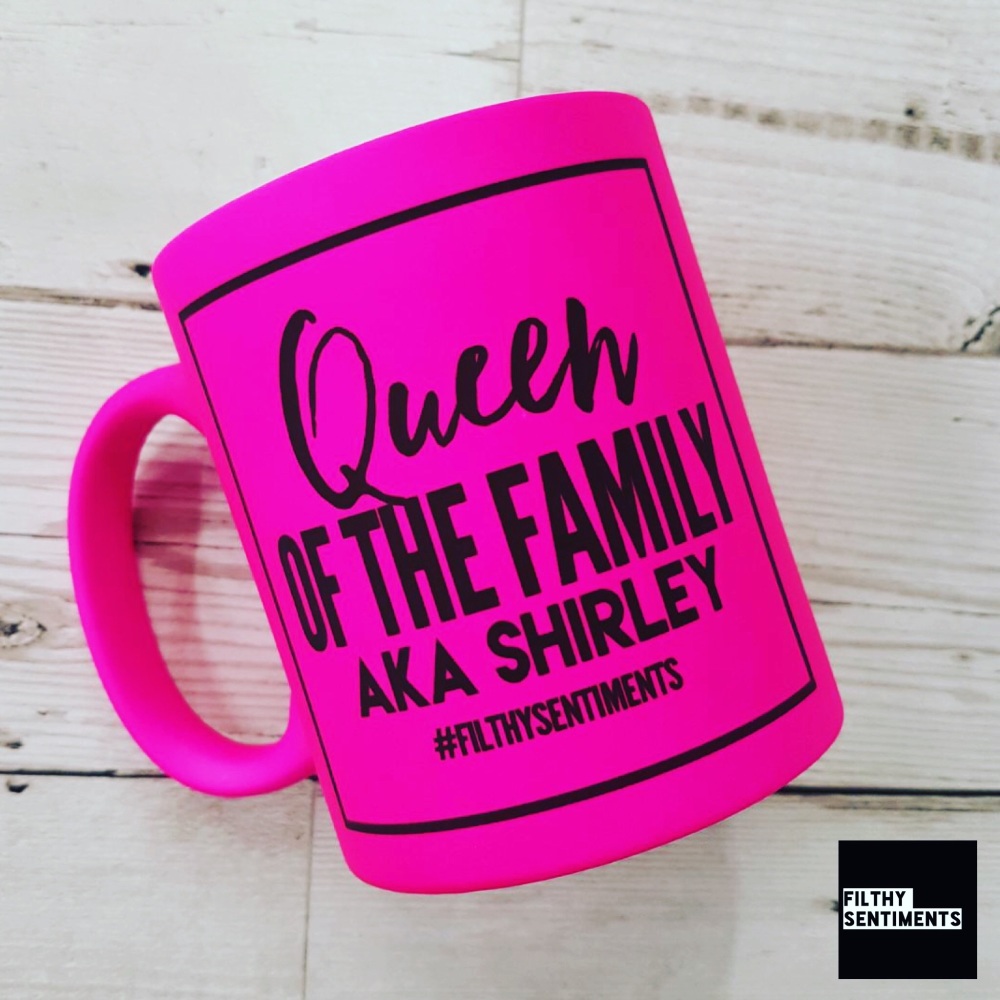 QUEEN OF THE FAMILY MUG 138