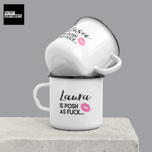 ENAMEL METAL MUG - PERSONALISED POSH AS FUCK