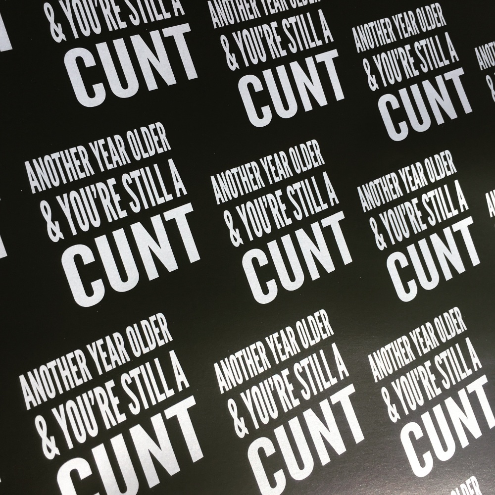 Another Year Older Cunt Silver & Black Wrapping Paper 