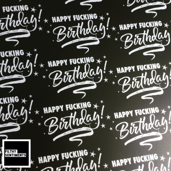 Happy Fucking Birthday Silver & Black Wrapping Paper - C0024