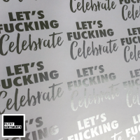 Let’s Fucking Celebrate Silver & White Wrapping Paper - D00038