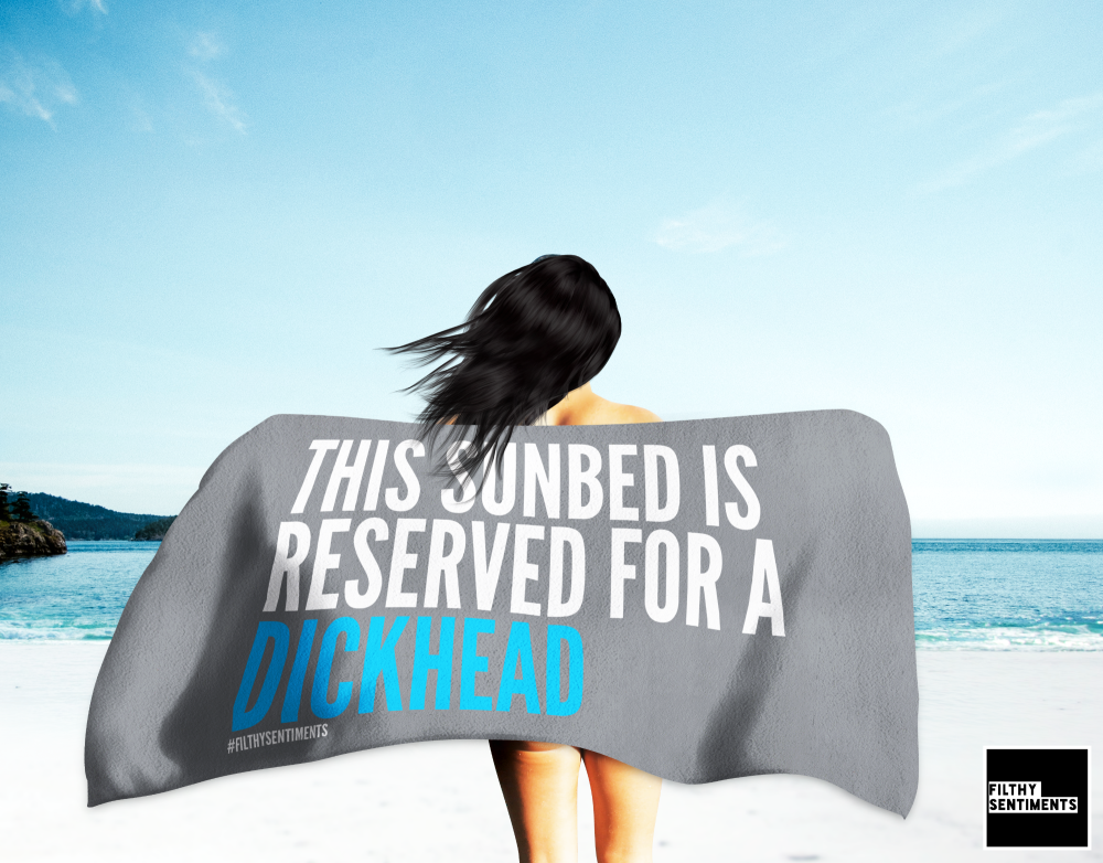 RESERVED FOR A DICKHEAD TOWEL/ K013