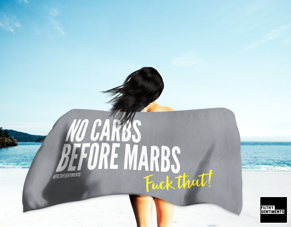NO CARBS BEFORE MARBS TOWEL-K029