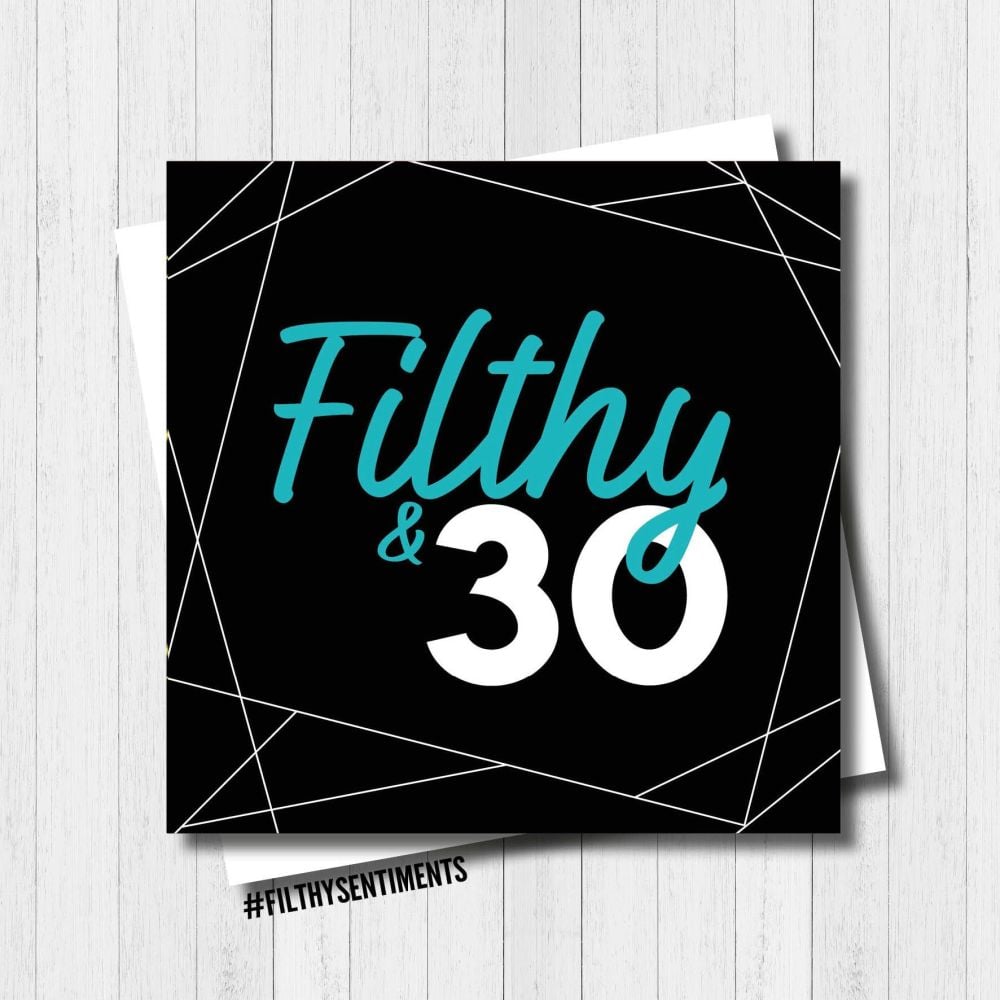 FILTHY 30 CARD - FS338