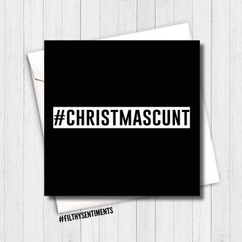 Christmas Cunt Xmas Card - XMAS01 - R0045