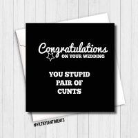 Congratulations, stupid pair of cunts card  FS225 - G0078