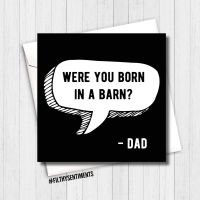 DAD BORN IN A BARN - FS134 - R0033