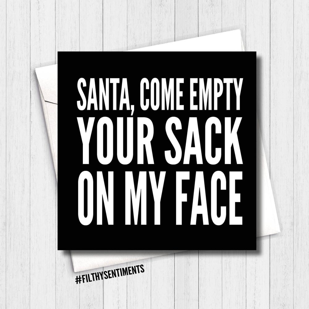 Santa empty your sack card XMAS03