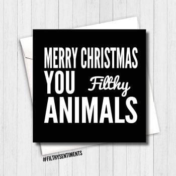 Merry Xmas filthy animals card - XMAS02 - R0043