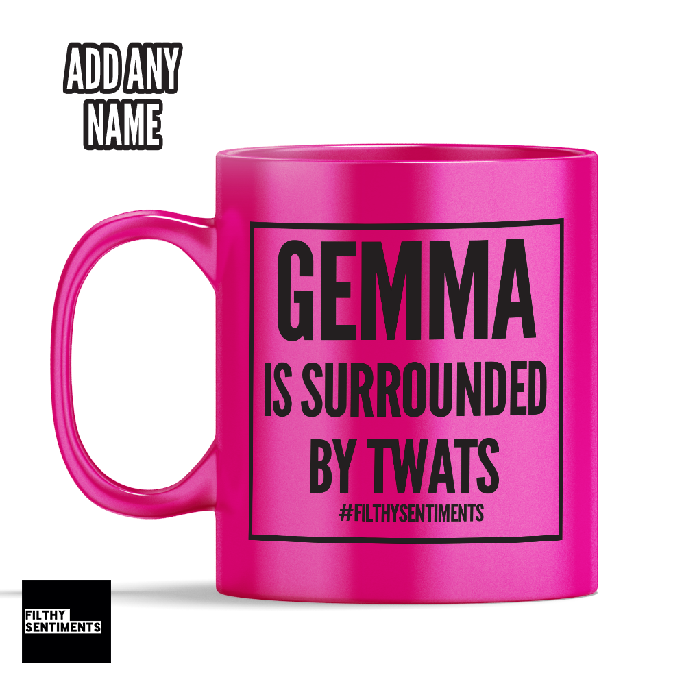 Surrounded by Twats Personalised Mug - 188