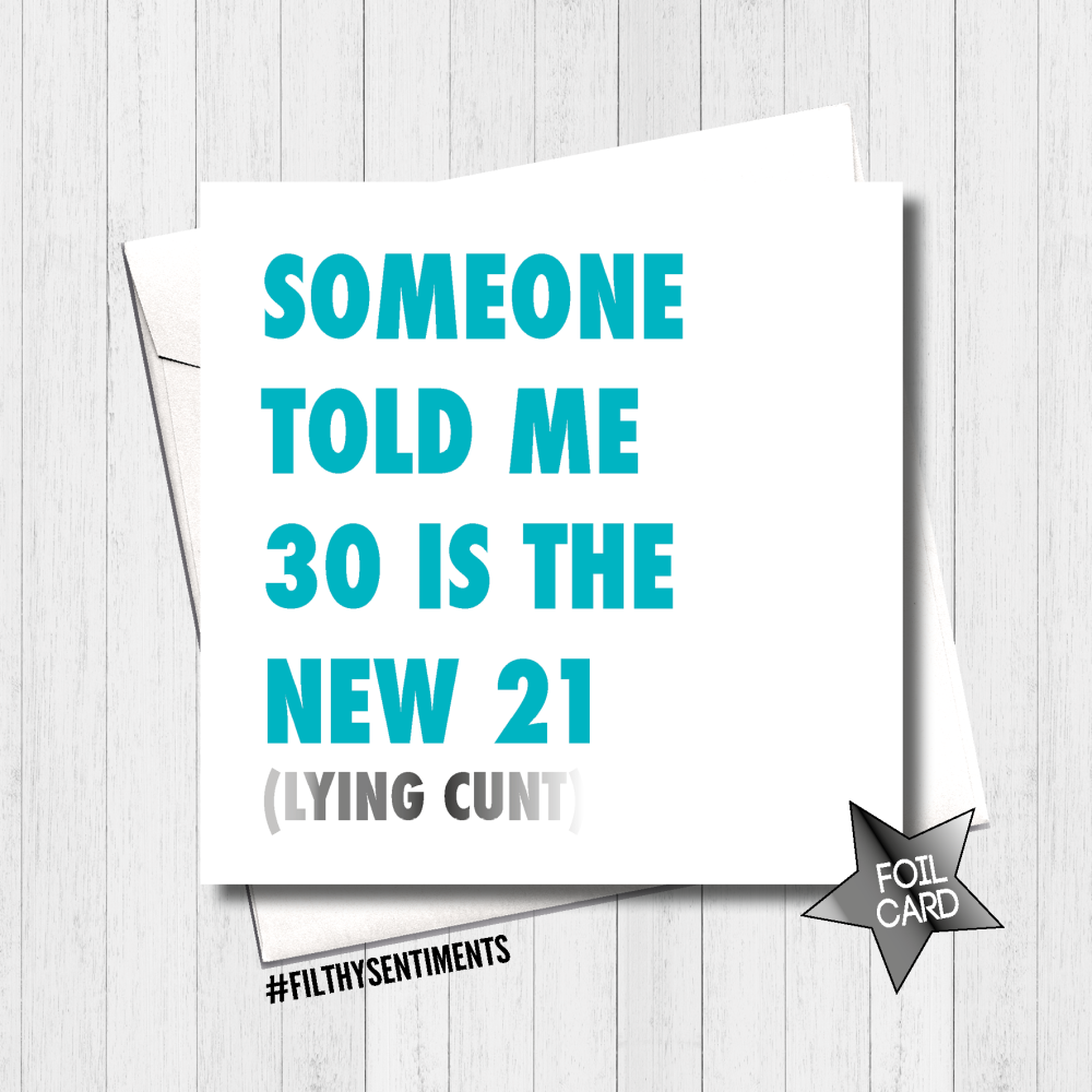 30 IS THE NEW 21 TURQUOISE FOIL CARD - FS434
