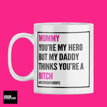     Mummy You're My Hero White Mug - 196
