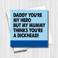                                                             Daddy Dickhead Card - FS458/G0083