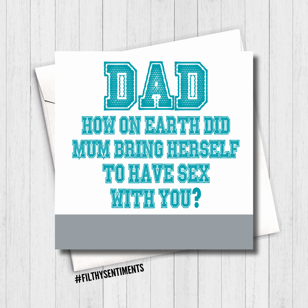    Dad, how does Mum have sex with you? Card - FS460