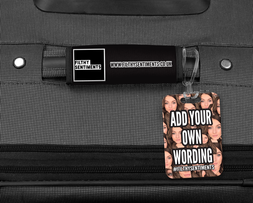 ADD YOUR OWN WORDING FUCKFACE LUGGAGE TAG - 008