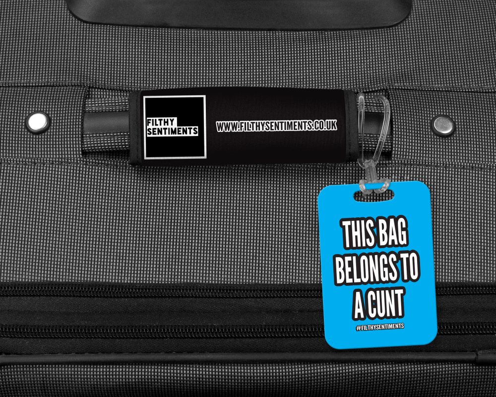 THIS CASE BELONGS TO A CUNT LUGGAGE TAG - 006