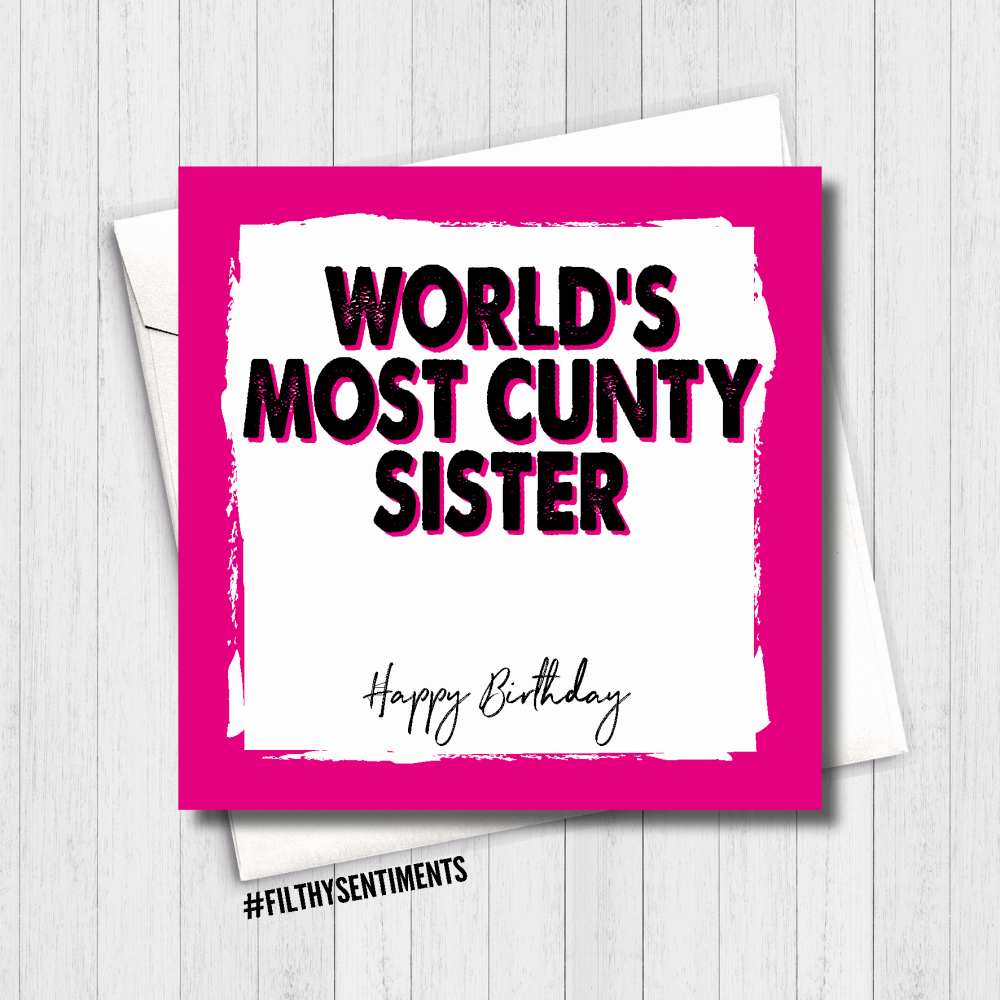   WORLD'S MOST CUNTY SISTER CARD - FS492