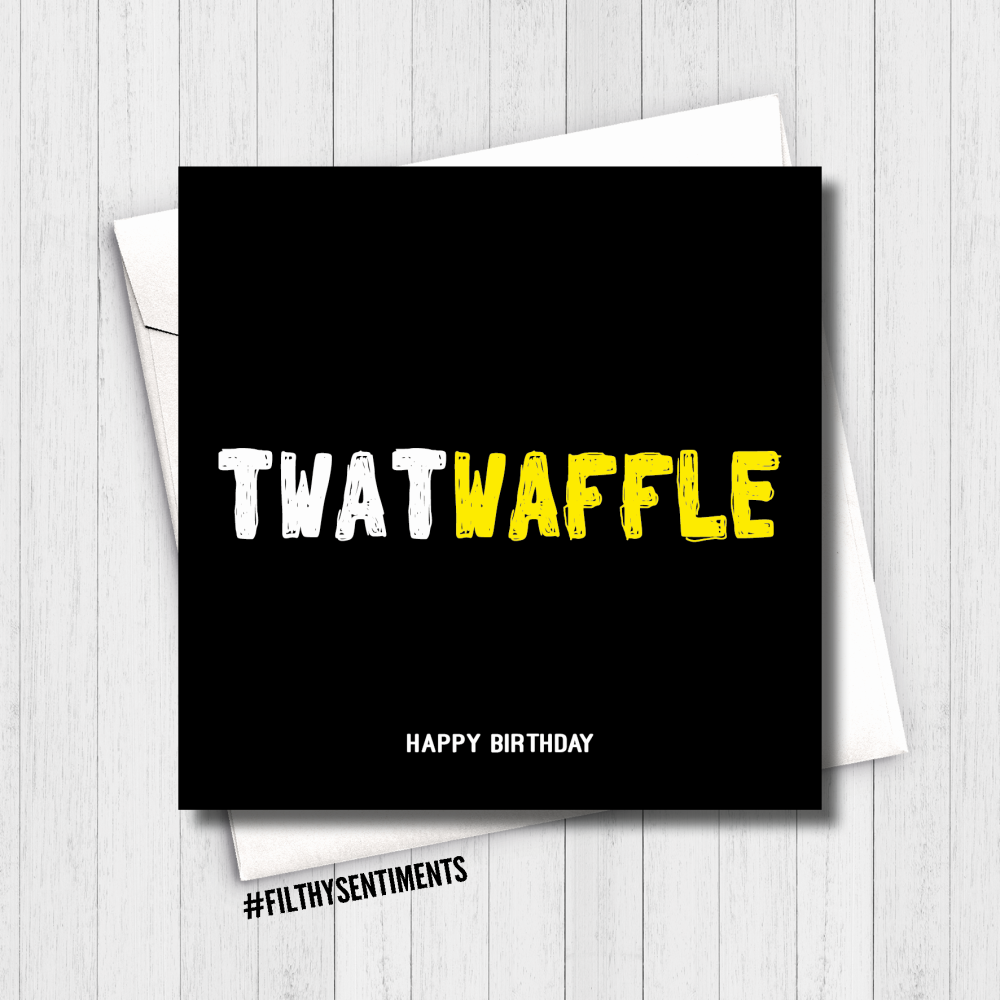  TWATWAFFLE CARD - FS633