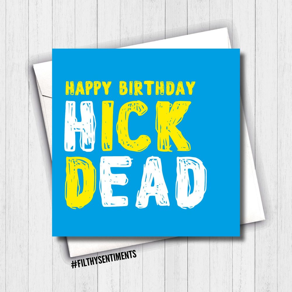  BIRTHDAY HICK DEAD CARD - FS635