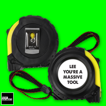 YOU ARE PERSONALISED TAPE MEASURE - TAPE001