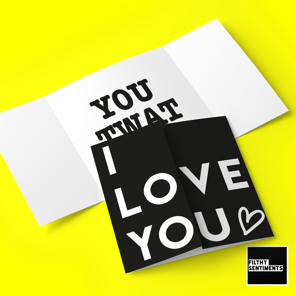 Hidden message I love you, twat card  - FS701 - G0048